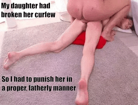 Daughter broke her curfew
